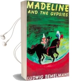 Madeline and the Gypsies Audiobook download free by Ludwig Bemelmans