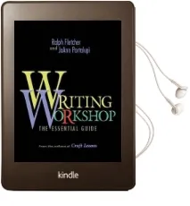 Writing Workshop: The Essential Guide Audiobook download free by Ralph Fletcher