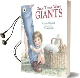 Once There Were Giants Audiobook download free by Martin Waddell