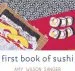 Audiobook First Book of Sushi author Amy Wilson Sanger