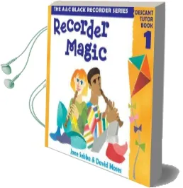 Recorder Magic: Descant Tutor Book 1 Audiobook download free by David Moses