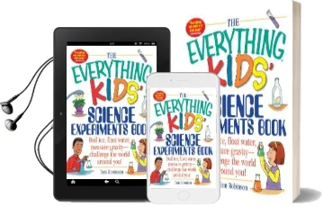 The Everything Kids' Science Experiments Book: Boil Ice, Float Water, Measure Gravity-Challenge the World Around you! Audiobook download free by Tom Robinson
