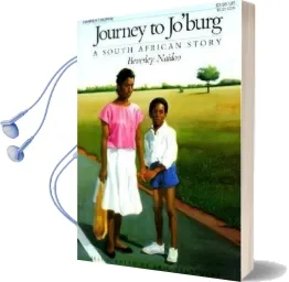 Journey to Jo'Burg: A South African Story Audiobook download free by Beverley Naidoo