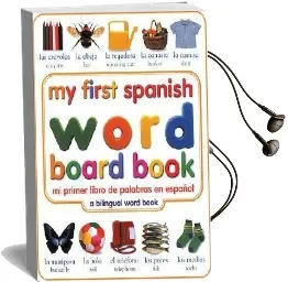 My First Spanish Word Board Book/Mi Primer Libro de Palabras en Espanol Audiobook download free by Dk