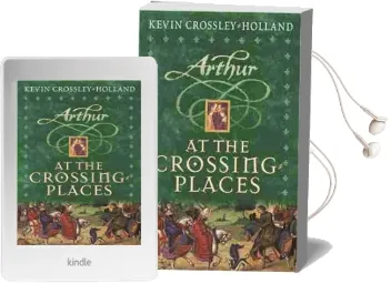 Arthur: At the Crossing Places: Book 2 Audiobook download free by Kevin Crossley Holland