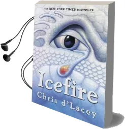 The Last Dragon Chronicles: Icefire: Book 2 Audiobook download free by Chris D'Lacey
