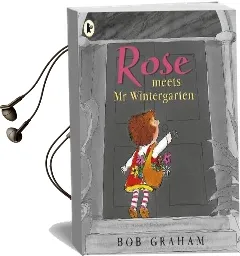 Rose Meets mr Wintergarten Audiobook download free by Bob Graham