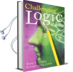 Challenging Logic Puzzles Audiobook download free by Barry R. Clarke