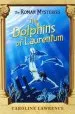 Audiobook The Roman Mysteries: The Dolphins of Laurentum: Book 5 author Caroline Lawrence