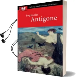 Cambridge Translations From Greek Drama: Sophocles: Antigone Audiobook download free by Sophocles