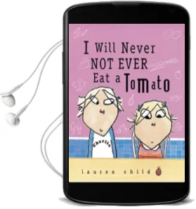 I Will Never not Ever eat a Tomato Audiobook download free by Lauren Child