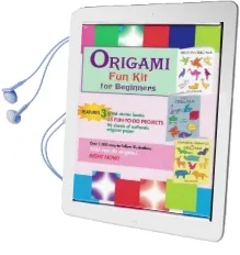 Origami fun kit for Beginners: 'Birds in Origami', 'Easy Origami', 'Favorite Animals in Origami' Audiobook download free by Dover