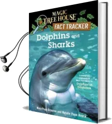 Magic Tree House Fact Tracker #9 Dolphins and Sharks Audiobook download free by Mary Pope Osborne