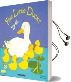 Five Little Ducks Audiobook download free by Penny Ives