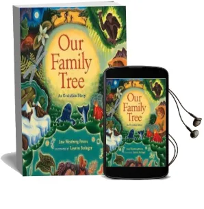 Our Family Tree: An Evolution Story Audiobook download free by Lisa Westberg Peters
