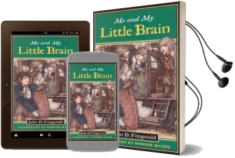 Me and my Little Brain Audiobook download free by John D Fitzgerald