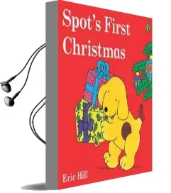 Spot'S First Christmas (Color) Audiobook download free by Eric Hill