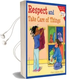 Respect and Take Care of Things Audiobook download free by Cheri J. Meiners