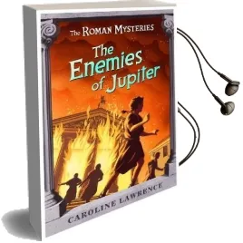 The Roman Mysteries: The Enemies of Jupiter: Book 7 Audiobook download free by Caroline Lawrence