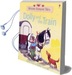 Dolly and the Train Audiobook download free by Heather Amery
