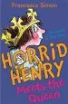 Audiobook Horrid Henry Meets the Queen: Book 12 author Francesca Simon