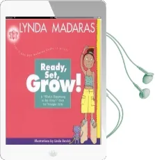 Ready, Set, Grow!: A What'S Happening to my Body? Book for Younger Girls Audiobook download free by Lynda Madaras