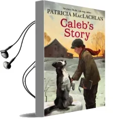 Caleb'S Story Audiobook download free by Patricia Maclachlan