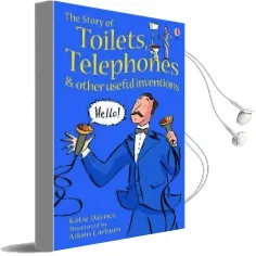 The Story of Toilets, Telephones and Other Useful Inventions Audiobook download free by Katie Daynes