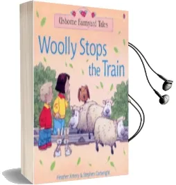 Woolly Stops the Train Audiobook download free by Heather Amery