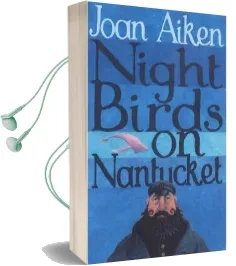 Night Birds on Nantucket Audiobook download free by Joan Aiken