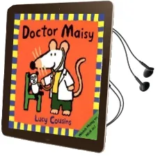 Doctor Maisy Audiobook download free by Lucy Cousins
