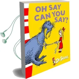 Oh say can you say?: Green Back Book Audiobook download free by Dr. Seuss