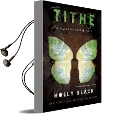 Tithe: A Modern Faerie Tale Audiobook download free by Holly Black