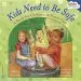 Audiobook Kids Need to be Safe: A Book for Children in Foster Care author Julie Nelson
