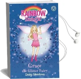 Rainbow Magic: Grace the Glitter Fairy: The Party Fairies Book 3 Audiobook download free by Daisy Meadows