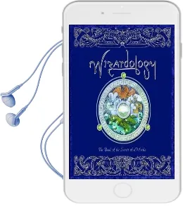 Wizardology: The Book of the Secrets of Merlin Audiobook download free by Dugald Steer