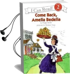 Come Back Amelia Bedelia Audiobook download free by Peggy Parish
