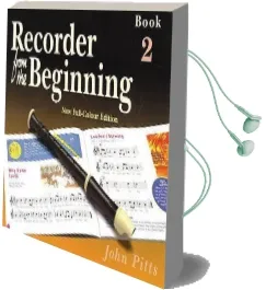 Recorder From the Beginning - Book 2: Full Color Edition Audiobook download free by John Pitts