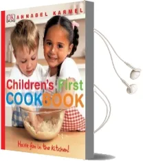Children'S First Cookbook: Have fun in the Kitchen! Audiobook download free by Annabel Karmel