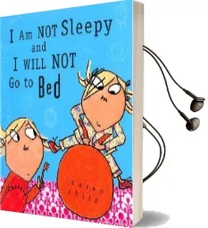 I am not Sleepy and i Will not go to bed Audiobook download free by Lauren Child