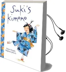 Suki'S Kimono Audiobook download free by Chieri Uegaki