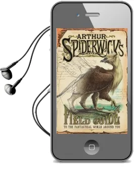 Arthur Spiderwick'S Field Guide to the Fantastical World Around you Audiobook download free by Holly Black