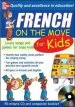 Audiobook French on the Move for Kids (1Cd + Guide) author Catherine Bruzzone