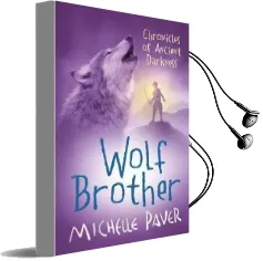 Chronicles of Ancient Darkness: Wolf Brother: Book 1 Audiobook download free by Michelle Paver