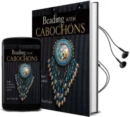 Beading With Cabochons: Simple Techniques for Beautiful Jewelry Audiobook download free by Jamie Cloud Eakin