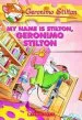 Audiobook Geronimo Stilton: #19 my Name is Stilton, Geronimo Stilton author Geronimo Stilton