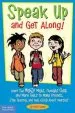 Audiobook Speak up and get Along!: Learn the Mighty Might, Thought Chop, and More Tools to Make Friends, Stop Teasing, and Feel Good About Yourself author Scott Cooper