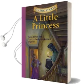 Classic Starts (R): A Little Princess Audiobook download free by Frances Hodgson Burnett