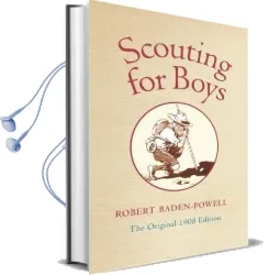 Scouting for Boys: A Handbook for Instruction in Good Citizenship Audiobook download free by Robert Baden Powell