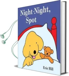 Night-Night, Spot Audiobook download free by Eric Hill